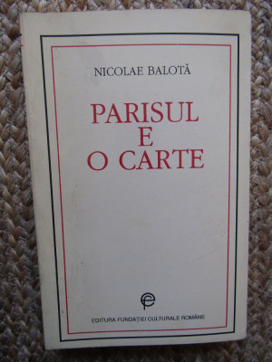 PARISUL E O CARTE - NICOLAE BALOTA foto