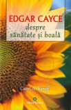 Despre sanatate si boala - Edgar Cayce