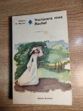 Cumpara ieftin Daphne du Maurier - Verisoara mea Rachel (Editura Eminescu, 1974)