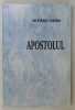 APOSTOLUL, roman de OCTAVIAN LIANOS , PARTEA I , 2000