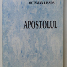 APOSTOLUL, roman de OCTAVIAN LIANOS , PARTEA I , 2000