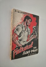 Carte veche Alphonse de Lamartine Pietrarul din Saint Pont Carte rara