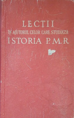 Lecții in ajutorul celor care studiază istoria P.M.R. an 1960 foto