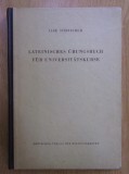 Ilse Schneider - Lateinisches ubungsbuch fur universitatskurse