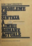 Cumpara ieftin Probleme de sintaxa a limbii romane actuale. Constructie si analiza - 1989 - Ion Diaconescu ($Y97)