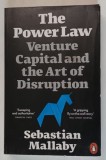 THE POWER LAW , VENTURE CAPITAL AND THE ART OF DISRUPTION by SEBASTIAN MALLABY , 2023