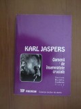 Oamenii de insemnatate cruciala Socrate, Buddha, Confucius, Iisus/ Karl Jaspers