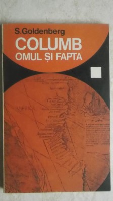 S. Goldenberg - Columb, omul si fapta (cu harta) foto