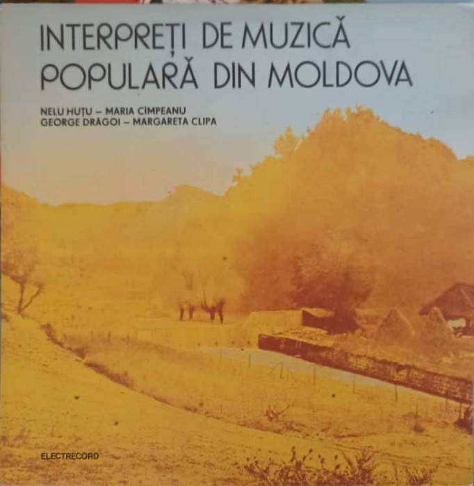 Disc vinil, LP. INTERPRETI DE MUZICA POPULARA DIN MOLDOVA: TRANDAFIR DE LA MOLDOVA, BUSUIOC MOLDOVENESC ETC-219260