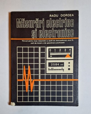 Măsurări electrice și electronice &amp;ndash; Aut. Radu Dordea, Ed. Didactică și Pedagogică foto