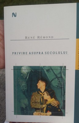 Rene REMOND. Privire asupra secolului foto