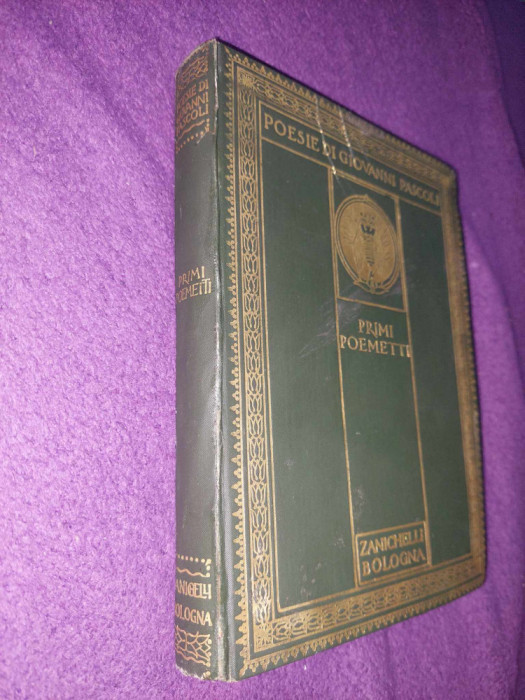 Carte-PRIMI POEMETTI PASCOLI GIOVANNI ZANICHELLI 1921 POESIE DI GIOVANNI PASCOLI