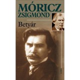 Bety&aacute;r - M&oacute;ricz Zsigmond