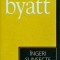A. S. Byatt - Ingeri si insecte. Morpho Eugenia. Ingerul conjugal