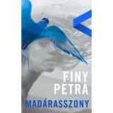 Mad&aacute;rasszony - Finy Petra