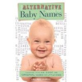 The Alternative Guide to Baby Names