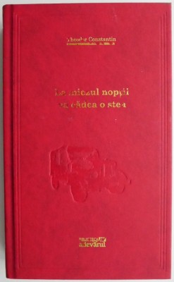 La miezul noptii va cadea o stea &amp;ndash; Theodor Constantin foto