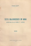 GEORGE JUVARA - TITU MAIORESCU RASPUNS D-LUI PETRE V. HANES ( 1939 )