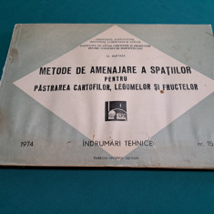 METODE DE AMENAJARE A SPATIILOR PENTRU PĂSTRAREA CARTOFILOR, LEGUMELOR * 1974 *