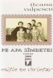 Pe apa s&icirc;mbetei - Paperback brosat - Ileana Vulpescu - Tempus