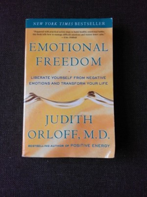 EMOTIONAL FREEDOM - JUDITH ORLOFF (CARTE IN LIMBA ENGLEZA) foto