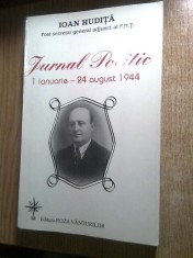 Ioan Hudita - Jurnal politic 1 ianuarie - 24 august 1944 (Roza Vanturilor, 1997) foto