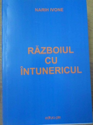 RAZBOIUL CU INTUNERICUL-NARIH IVONE-232899 foto