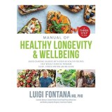 Manual of Healthy Longevity &amp; Wellbeing