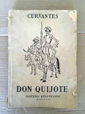 Don Quijote, Cervantes, in limba maghiara, Bukarest 1956, 167 pagini foto