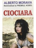 Alberto Moravia - Ciociara (Editia: 2014)