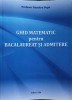 GHID MATEMATIC PENTRU BACALAUREAT SI ADMITERE. PREGATIRE RAPIDA (SUBIECTE SI REZOLVARI)-DUMITRU POPA-256221