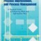 Process Mapping, Process Improvement and Process Management: A Practical Guide to Enhancing Work Flow and Information Flow