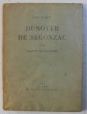 UNE FORCE DUNOYER DE SEGONZAC par CLAUDE ROGER - MARX , 1929 , DESENE ORIGINALE , EXEMPLAR NUMEROTAT 89 DIN 175