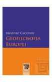 Geofilosofia Europei - Massimo Caciari