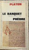 LE BANQUET / PHEDRE par PLATON , 1964