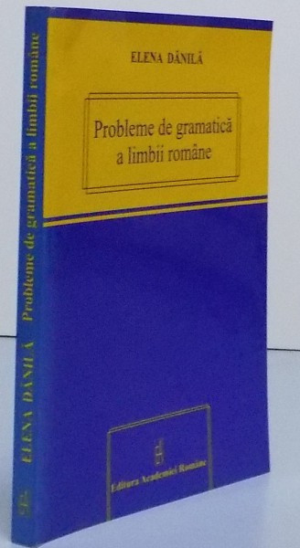 PROBLEME DE GRAMATICA A LIMBII ROMANE , 2011