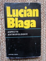 ASPECTE ANTROPOLOGICE - Lucian Blaga foto