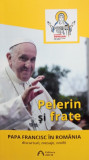 Papa Francisc in Romania - Discursuri, mesaje, omilii