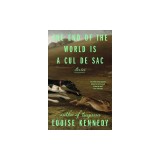 The End of the World Is a Cul de Sac: Stories