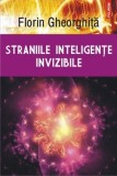 Straniile inteligențe invizibile, 2014