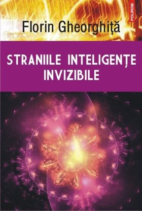 Straniile inteligențe invizibile