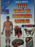 Teste Grila Anatomia Omului, Clasa a VII-a - Emiliu Preutu, Paralela 45, 2001, Biologie, Carte Romana