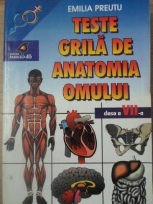 TESTE GRILA DE ANATOMIA OMULUI. CLASA A VII-A-EMILIU PREUTU-233144 foto