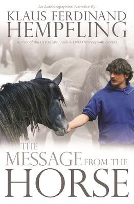 The Message from the Horse foto