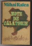 C9916 - NOTE DE CALATORIE - MIHAI RALEA