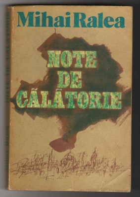 C9916 - NOTE DE CALATORIE - MIHAI RALEA foto