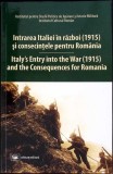 INTRAREA ITALIEI IN RAZBOI (1915) SI CONSECINTELE PENTRU ROMANIA-MIHAIL E. IONESCU-360158