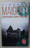 MAIGRET - L &#039;AFFAIRE SAINT - FIACRE par GEORGES SIMENON , 1932
