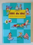 1001 DE IDEI PENTRU A LUPTA CU PLICTISUL de ALMUTH BARTL , 2018