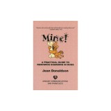 Mine!: A Practical Guide to Resource Guarding in Dogs